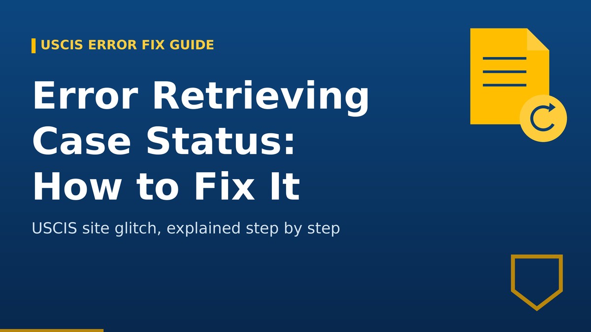 uscis error retrieving case status