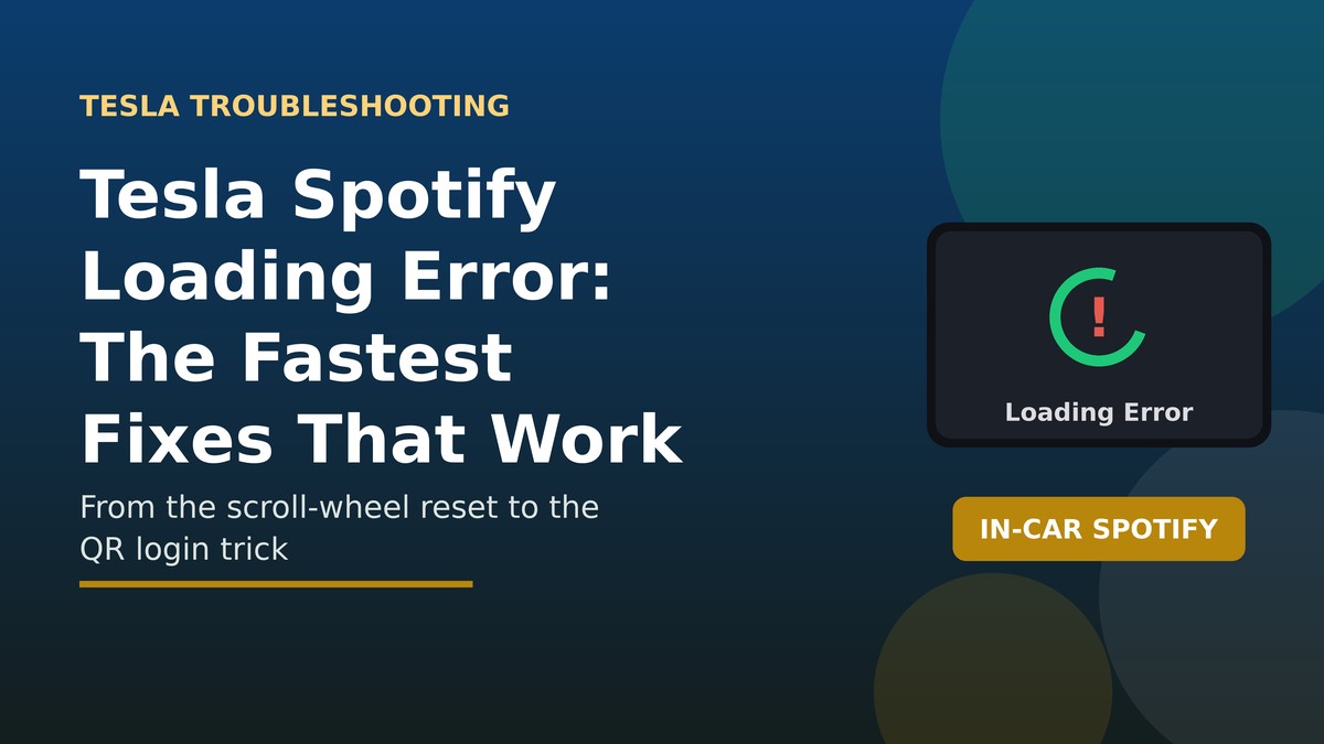 Tesla Spotify Loading Error: The Fastest Fixes That Work