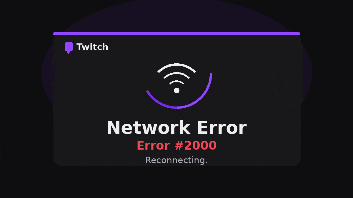 Twitch Error #2000