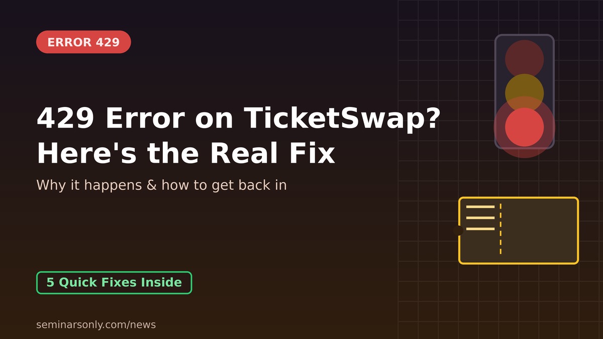 429 Client Error on TicketSwap? Here's the Real Fix 429 client error on TicketSwap — traffic light and ticket stub graphic with fix guide