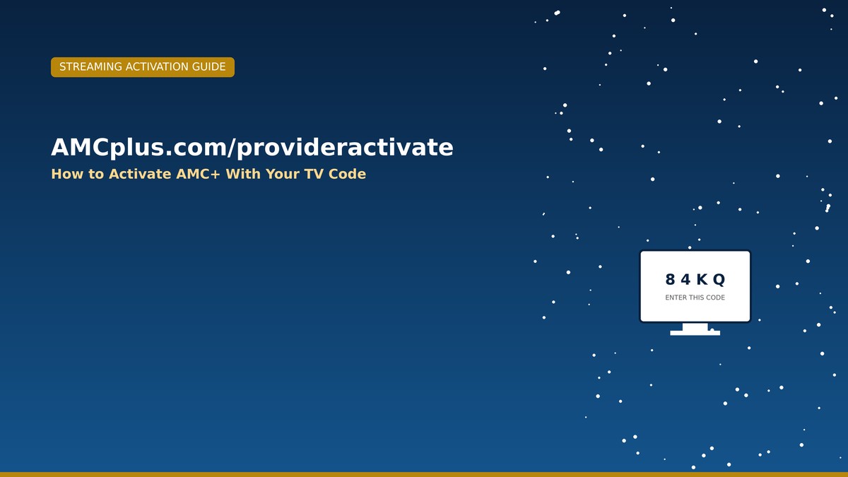 AMCplus.com/provideractivate: How to Activate AMC+ With Your TV Code