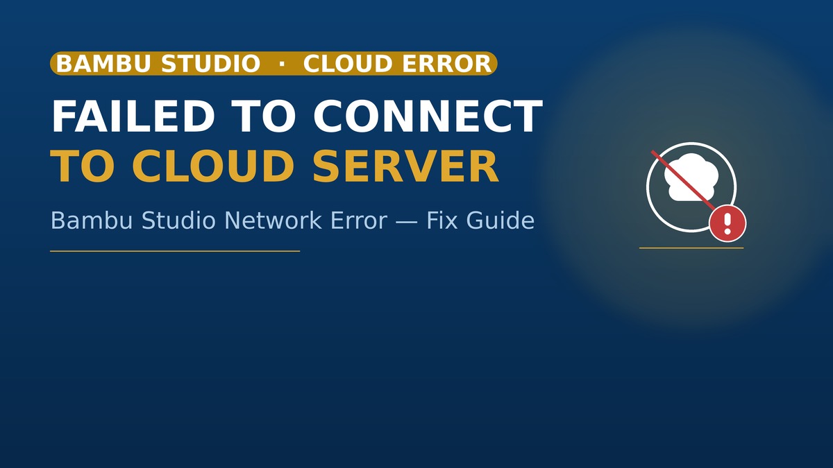 bambu studio failed to connect to the cloud device server