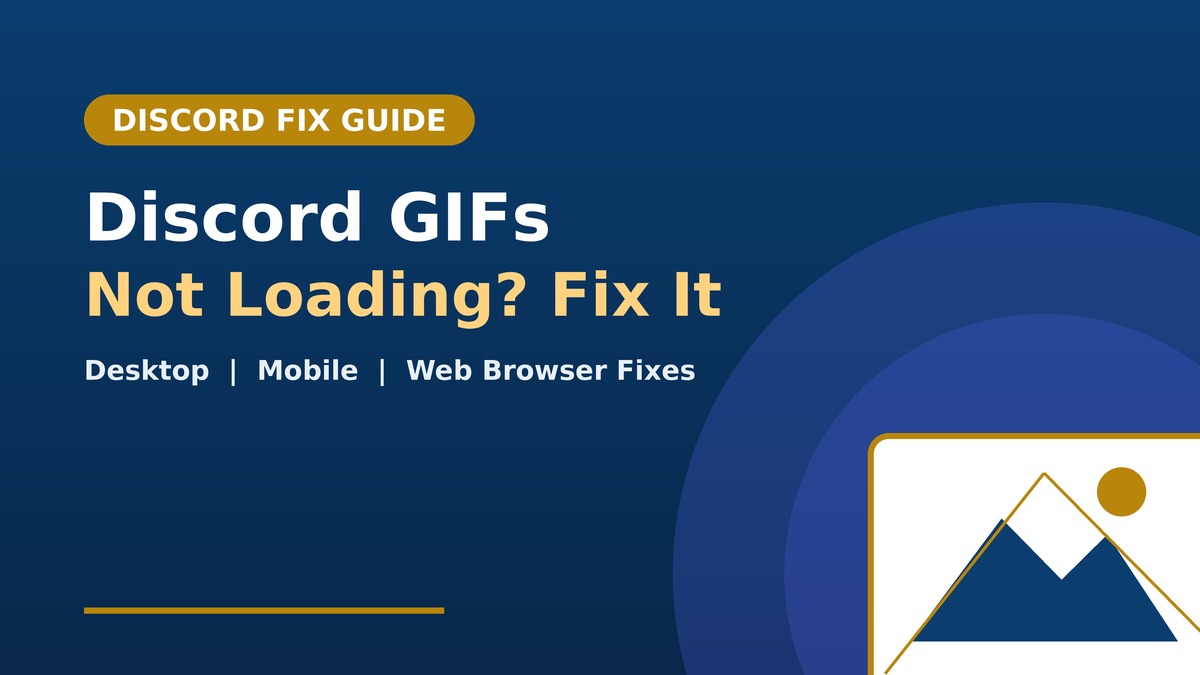 Discord GIFs Not Loading? 9 Fixes That Actually Work