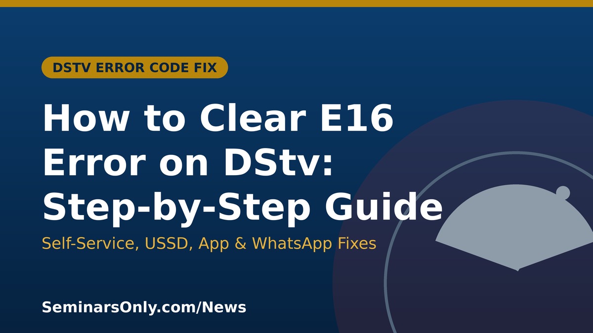 How to clear E16 error on DStv fix guide banner with a satellite dish icon on a blue background