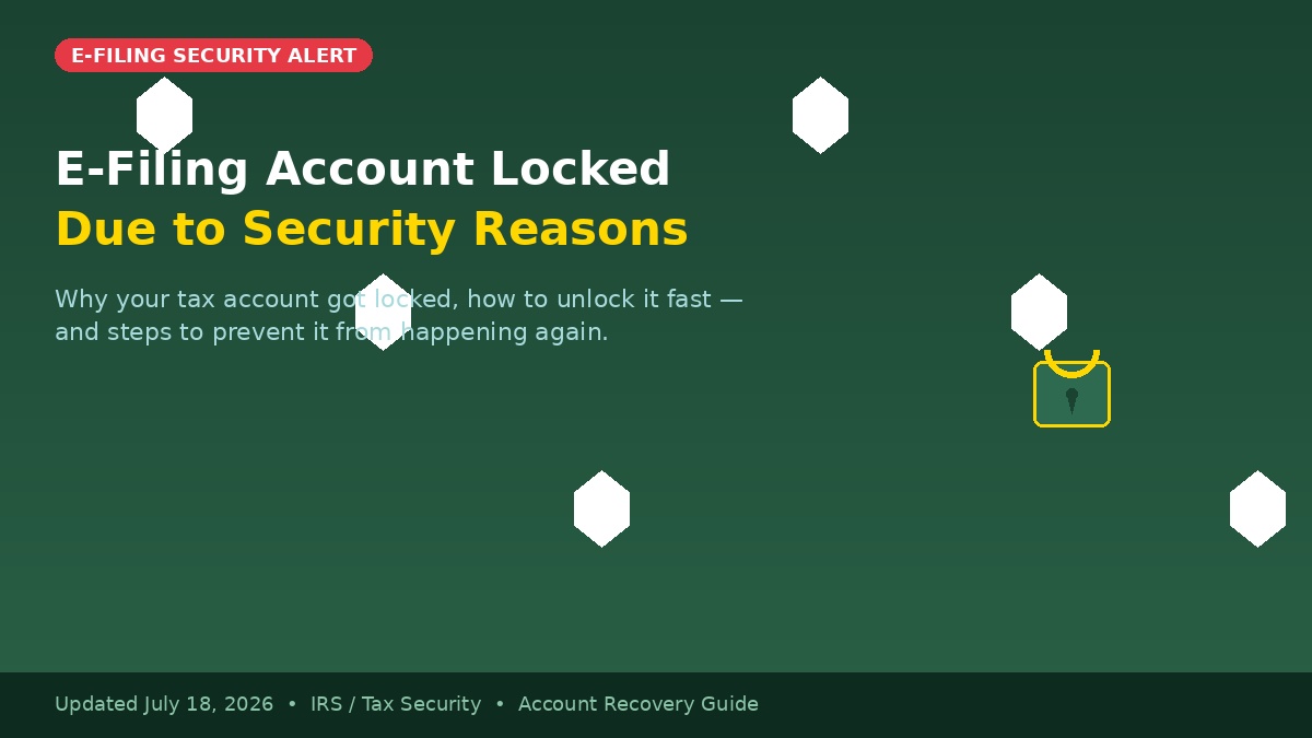E-filing account locked due to security reasons - IRS tax account security alert with lock icon