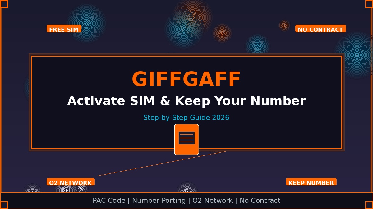 Giffgaff Activate SIM & Keep Your Number: Complete Step-by-Step Guide 2026