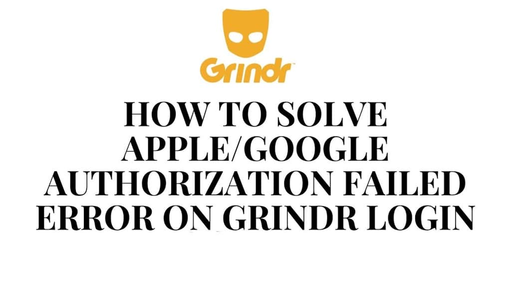 grindr google authorization failed