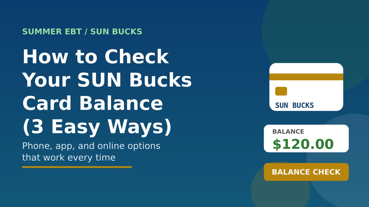 How to Check Your SUN Bucks Card Balance (3 Easy Ways)