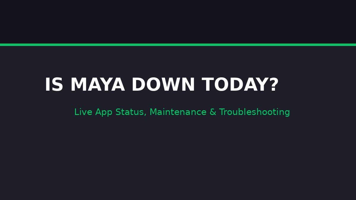 User checking smartphone to see if the Maya app is down