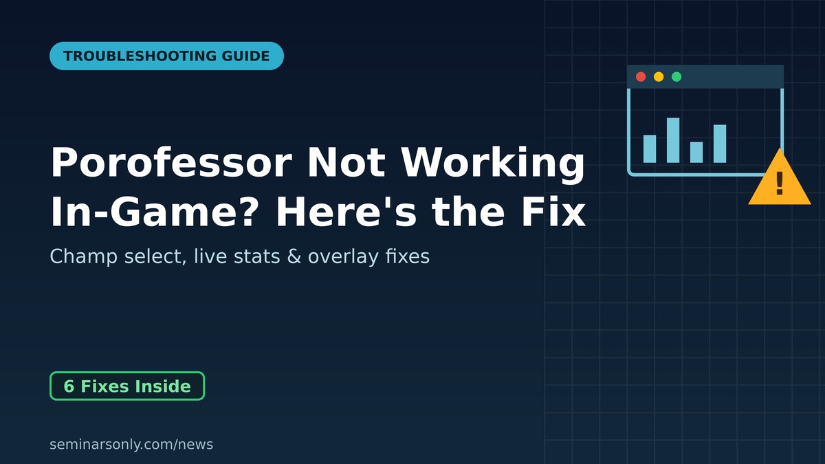 Porofessor Not Working In-Game? Here's the Fix Porofessor not working in-game — overlay window with warning icon and fix guide