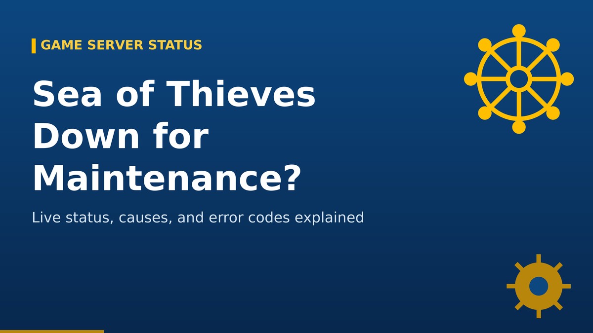 sea of thieves down for maintenance