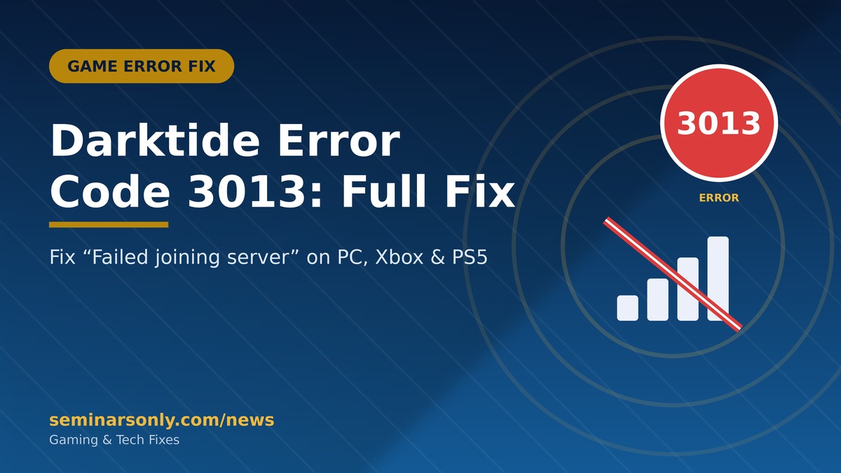 Darktide Error Code 3013 failed joining server fix guide for PC, Xbox, and PS5