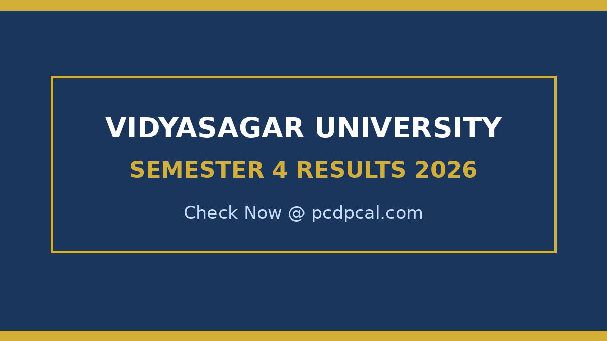 Vidyasagar University Semester 4 Results 2026 Banner indicating check now at pcdpcal.com