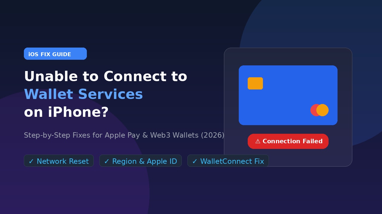 Unable to connect to wallet services error on iPhone step by step fix guide