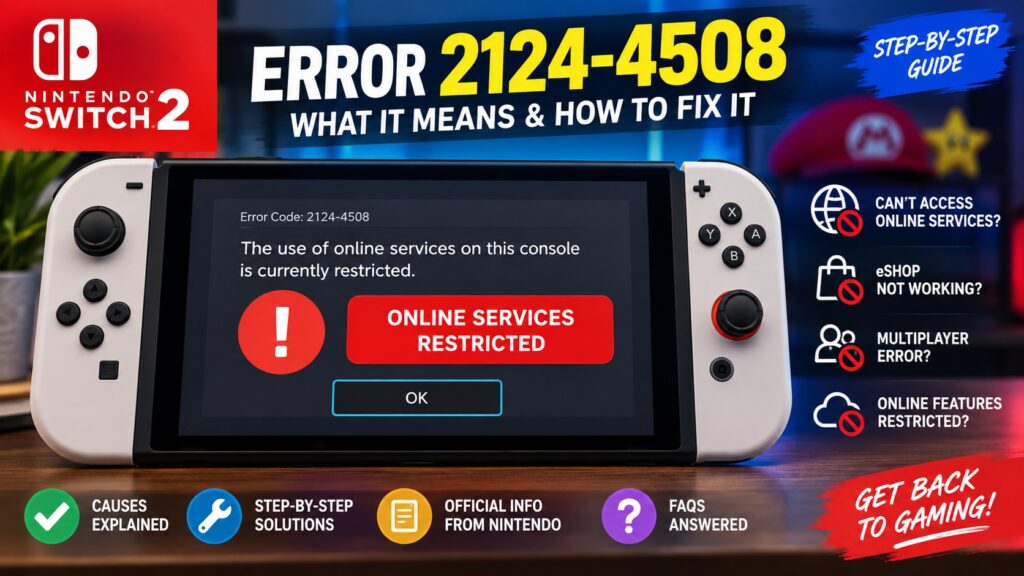 Nintendo Switch 2 Error 2124-4508 online services restricted